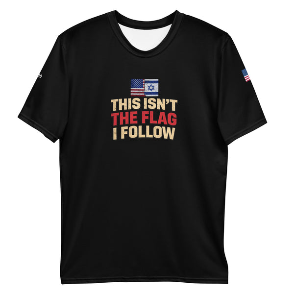 This Isn't The Flag I Follow T-Shirt