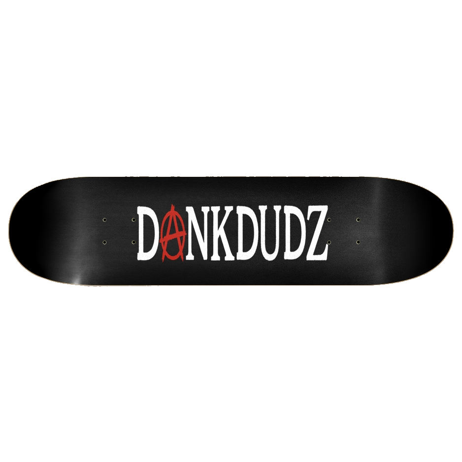 8in Dankdudz Anarchy Board