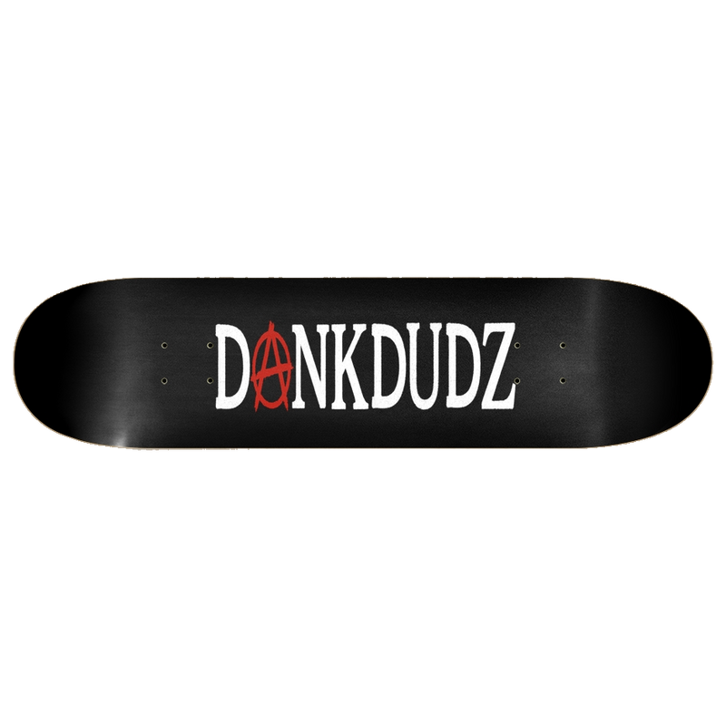 8in Dankdudz Anarchy Board